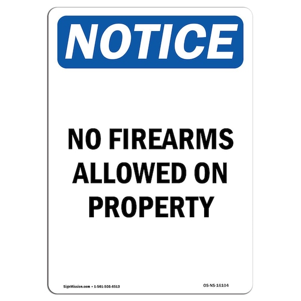 Signmission OSHA Notice Sign, 5" Height, NOTICE No Firearms Allowed On Property Sign, Portrait OS-NS-D-35-V-16104 - main